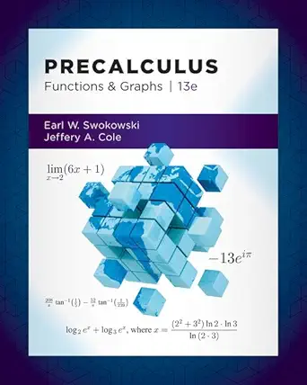 student solutions manual for swokowski/coles precalculus functions and graphs 13th 1st edition earl swokowski