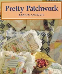 pretty patchwork 1st edition leslie linsley ,jon aron 069602389x, 978-0696023897