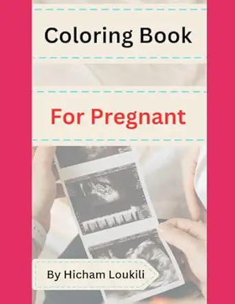 coloring book for pregnant 1st edition mr hicham loukili 9198917579, 978-9198917574
