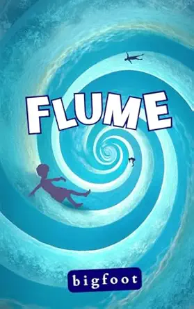 flume a thirty three minute aquatic mystery 1st edition bigfoot 1068633018, 978-1068633010