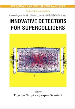 innovative detectors for supercolliders proceedings of the 42nd workshop of the infn eloisatron project 1st