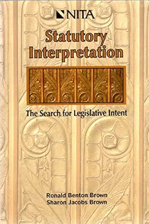 statutory interpretation the search for legislative intent 1st edition ronald benton brown ,sharon jacobs