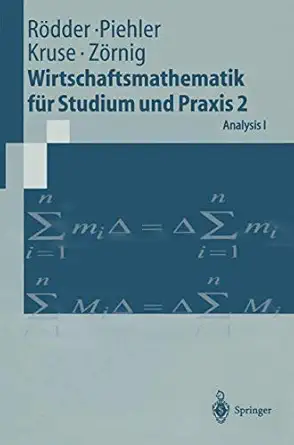 wirtschaftsmathematik fa 1/4r studium und praxis 2 analysis i 1st edition wilhelm ra dder ,gabriele piehler
