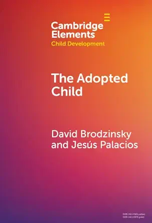 the adopted child 1st edition david brodzinsky ,jesus palacios 1009454447, 978-1009454445