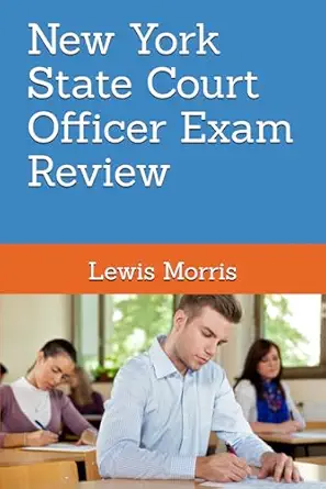 new york state court officer exam review learn how to succeed on the nys court officer test 1st edition lewis