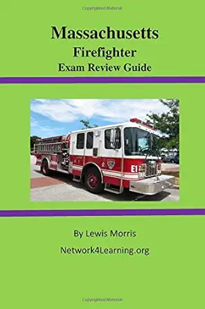 massachusetts firefighter exam review guide 1st edition lewis morris 1515096939, 978-1515096931
