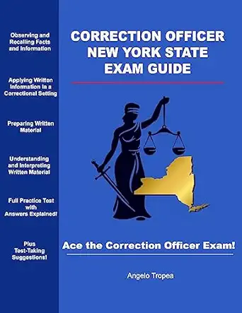 correction officer new york state exam guide 1st edition angelo tropea 1540776514, 978-1540776518