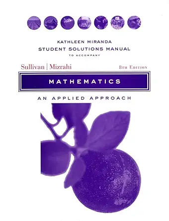 student solutions manual to accompany mathematics an applied approach 8e 1st edition michael sullivan