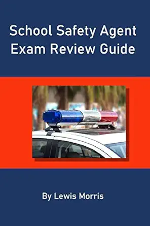 school safety agent exam review guide 1st edition lewis morris 1536940747, 978-1536940749