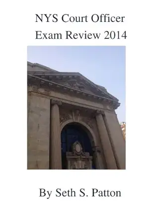 nys court officer exam review 2014 1st edition seth s patton 1494935899, 978-1494935894
