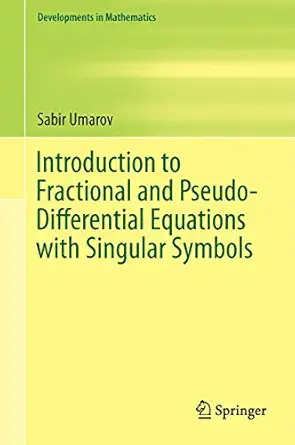 introduction to fractional and pseudo differential equations with singular symbols 1st edition sabir umarov