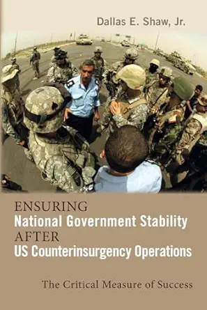 ensuring national government stability after us counterinsurgency operations the critical measure of success