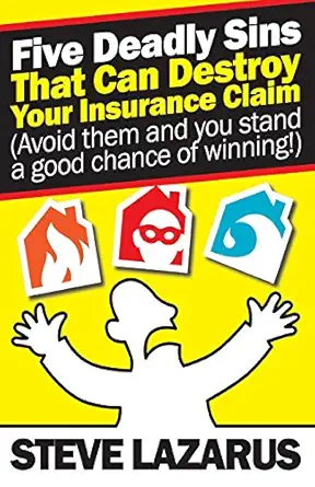 Five Deadly Sins That Can Destroy Your Insurance Claim