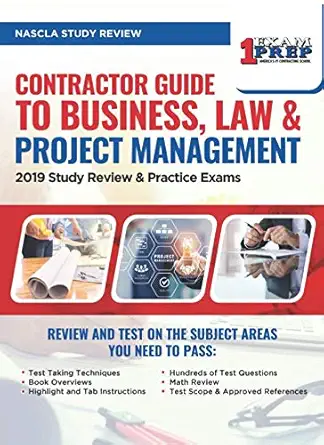 nascla contractor guide to business law and project management study review 2019 study review and practice