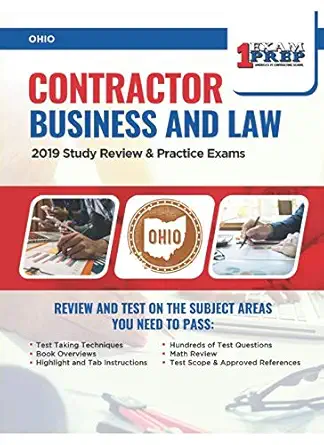 ohio contractor business and law 2019 study review and practice exams 1st edition one exam prep 1095884964,