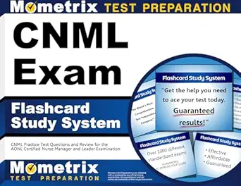 cnml exam flashcard study system cnml practice test questions and review for the aonl certified nurse manager