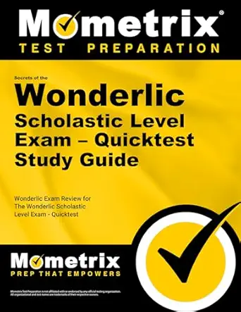 secrets of the wonderlic scholastic level exam quicktest study guide wonderlic exam review for the wonderlic