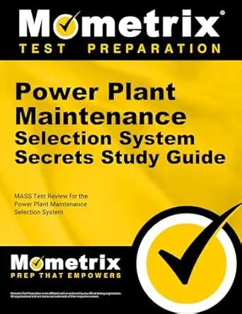 power plant maintenance selection system secrets study guide mass test review for the power plant maintenance