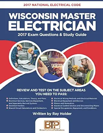 2017 wisconsin master electrician 2017 national electrical code exam questions and study guide 1st edition