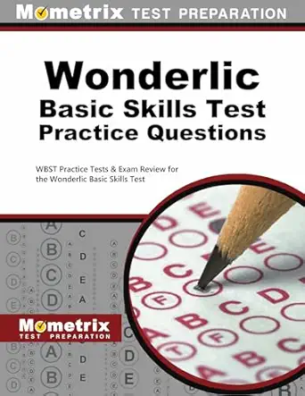 wonderlic basic skills test practice questions wbst practice tests and exam review for the wonderlic basic
