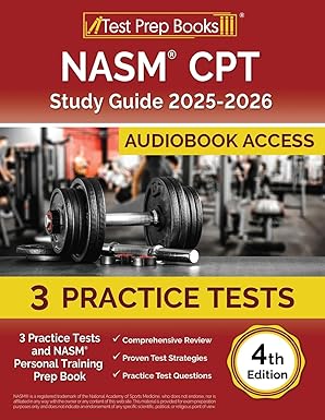 nasm cpt study guide practice tests and nasm personal training prep book 1st edition lydia morrison