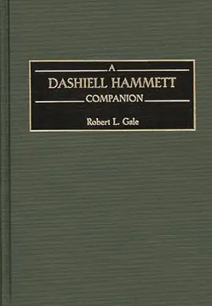 a dashiell hammett companion 1st edition robert l gale 0313310955, 978-0313310959