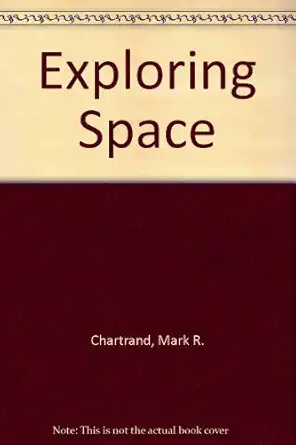 exploring space 1st edition mark r chartrand 0307640787, 978-0307640789