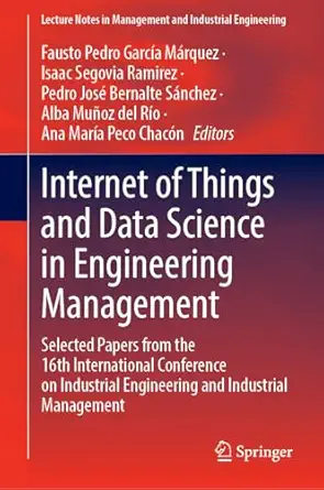 internet of things and data science in engineering management selected papers from the 16th international
