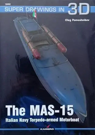 the mas 15 italian navy torpedo armed motorboat 1st edition oleg pomoshnikov 8366673367, 978-8366673366