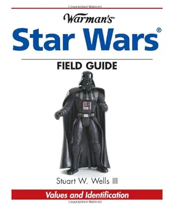 warmans star wars field guide values and identification 1st edition iii wells, stuart w 0896891348,