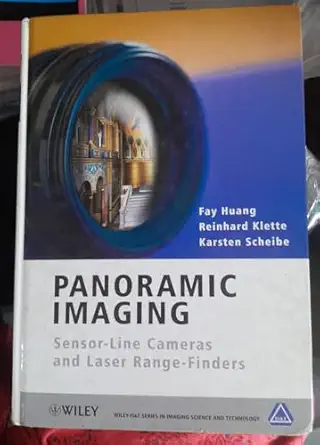 panoramic imaging sensor line cameras and laser range finders 1st edition fay huang ,reinhard klette ,karsten