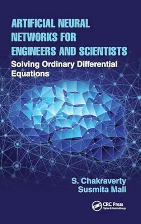 artificial neural networks for engineers and scientists 1st edition s chakraverty ,susmita mall 1498781381,