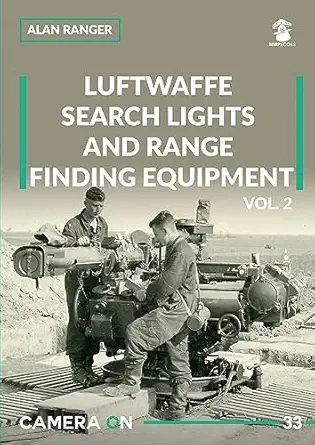 luftwaffe search lights and range finding equipment volume 2 1st edition alan ranger 8367227484,