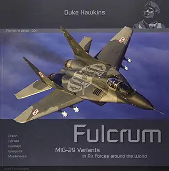mig 29 fulcrum aircraft in detail 1st edition robert pied ,nicolas deboeck 296024883x, 978-2960248838