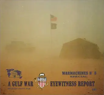 warmachines no 8 a gulf war eyewitness report 1st edition francois verlinden 9070932296, 978-9070932299