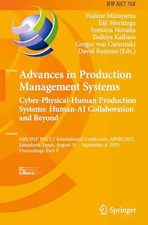 advances in production management systems cyber physical human production systems human ai collaboration and