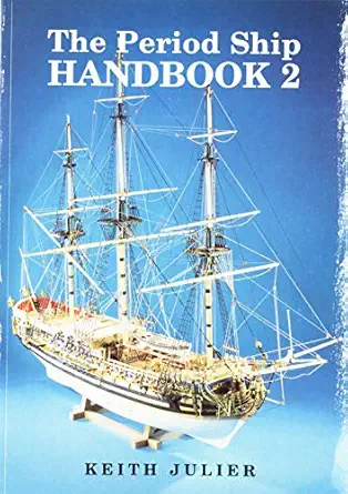 the period ship handbook 2 1st edition keith julier 1557506736, 978-1557506733