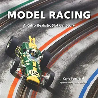 model racing a retro realistic slot car story 1st edition carlo tonalezzi 1096452189, 978-1096452188