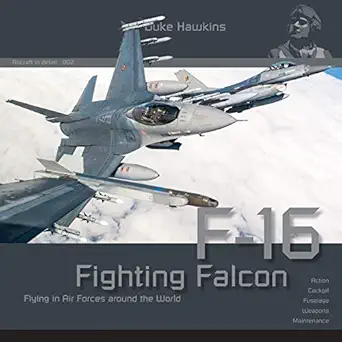 lockheed martin f 16 aircraft in detail 1st edition robert pied ,nicolas deboeck 2960248813, 978-2960248814