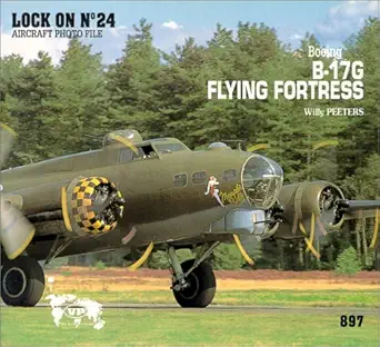lock on no 24 boeing b 17g flying fortress 1st edition willy peeters ,frana ois verlinden 1930607210,