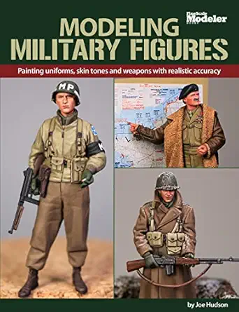 modeling military figures 1st edition joe hudson 1627009396, 978-1627009393