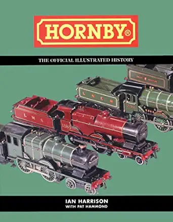 hornby the official illustrated history 1st edition ian harrison ,pat hammond 000715173x, 978-0007151738