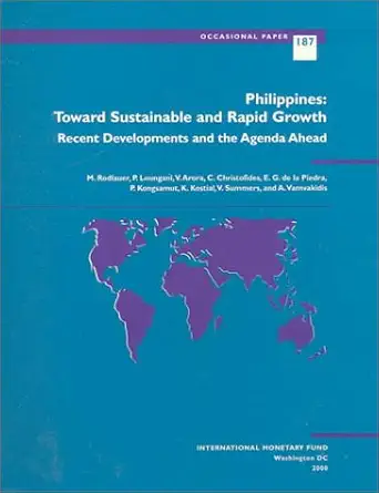 philippines toward sustainable and rapid growth recent developemnts and the agenda ahead 1st edition