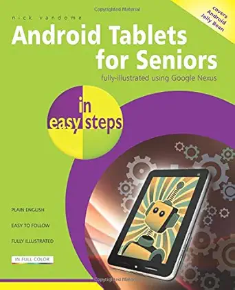 android tablets for seniors in easy steps 1st edition nick vandome 184078590x, 978-1840785906