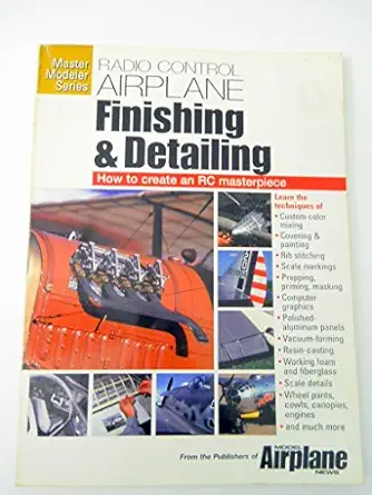 radio control airplane finishing and detailing how to create an rc masterpiece 1st edition not available air