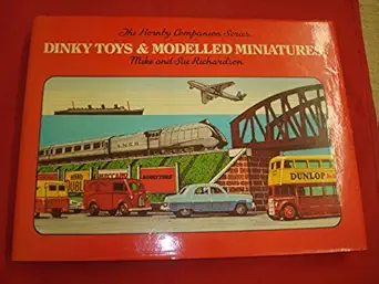 dinky toys and modelled miniatures 1st edition mike richardson ,sue richardson 0904568334, 978-0904568332