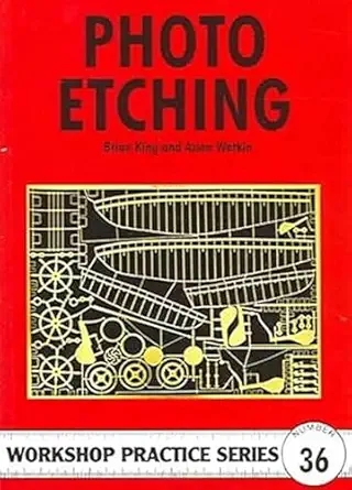 photo etching 1st edition special interest model books ,brian king ,azien watkin 1854862375, 978-1854862372