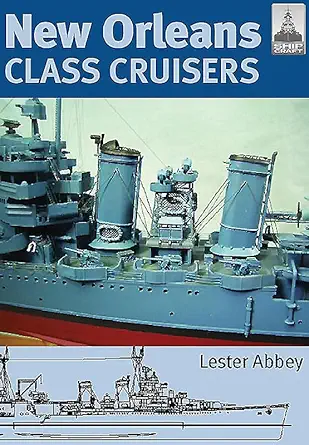 shipcraft 13 new orleans class cruisers 1st edition lester abbey 1848320418, 978-1848320413