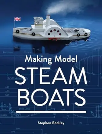making model steam boats 1st edition stephen bodiley 0719841313, 978-0719841316