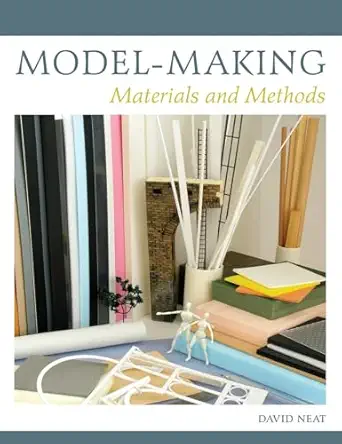 model making materials and methods 1st edition david neat 0719842476, 978-0719842474